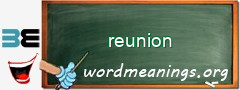 WordMeaning blackboard for reunion